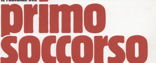 IL MANUALE DEL PRIMO SOCCORSO