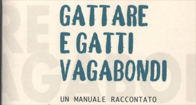 GATTARE E GATTI VAGABONDI